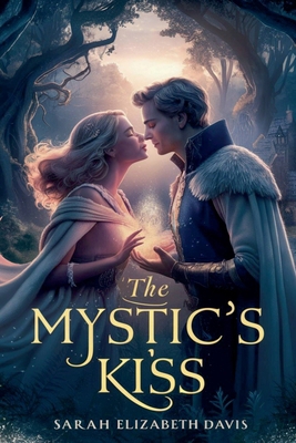 The Mystic's Kiss B0DCQM3737 Book Cover