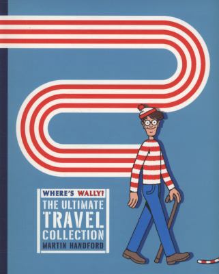 Where's Wally? Travel Edition 1406316253 Book Cover