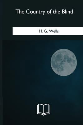 The Country of the Blind 1979841411 Book Cover