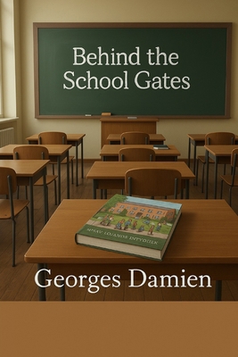 Behind the school gates B0F7X93PBR Book Cover