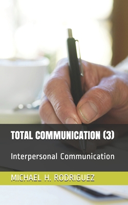 Total Communication (3): Interpersonal Communic... B08VBJWCMN Book Cover
