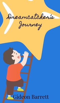 Dreamcatcher's Journey 9916906041 Book Cover