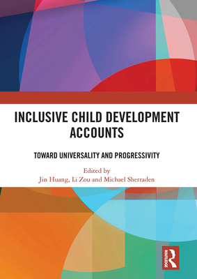 Inclusive Child Development Accounts: Toward Un... 1032838906 Book Cover