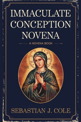 Immaculate Conception Novena B0DM92VLRQ Book Cover