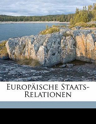 Europaische Staats-Relationen [German] 1172407827 Book Cover