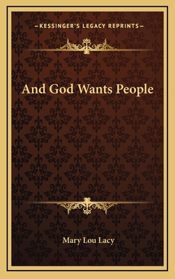 And God Wants People 1166120430 Book Cover