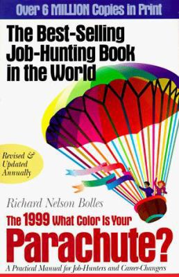 What Color Is Your Parachute? 1999: A Practical... 1580080103 Book Cover