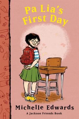 Pa Lia's First Day: A Jackson Friends Book 015205748X Book Cover