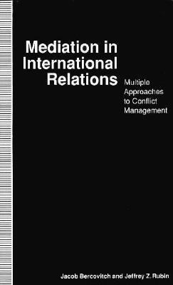 Mediation in International Relations: Multiple ... 031210247X Book Cover