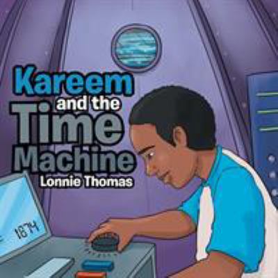 Kareem and the Time Machine 1524547506 Book Cover