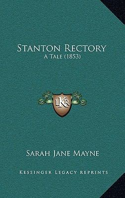 Stanton Rectory: A Tale (1853) 1165626365 Book Cover