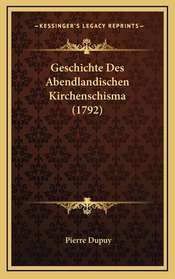 Geschichte Des Abendlandischen Kirchenschisma (... [German] 1166110141 Book Cover