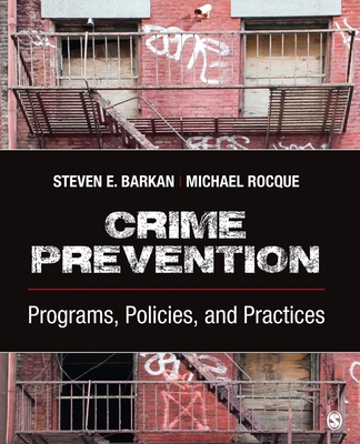 Crime Prevention: Programs, Policies, and Pract... 1483375080 Book Cover