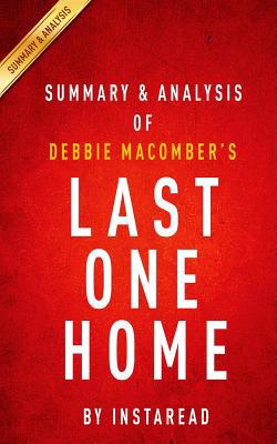 Paperback Summary and Analysis of Debbie Macomber's Last One Home Book