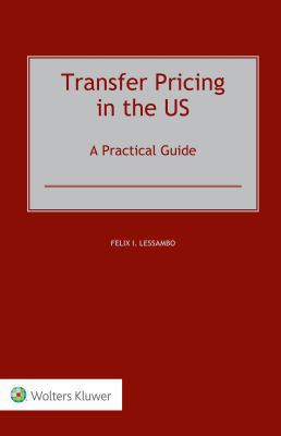 Transfer Pricing in the US: A Practical Guide 9041191968 Book Cover