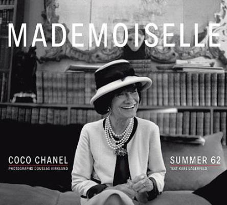 Mademoiselle: Coco Chanel/Summer 62: Photograph... 3865218652 Book Cover