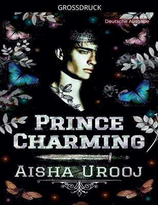 Prince Charming: Deutsche Ausgabe [German] [Large Print] B0GLHZQKST Book Cover