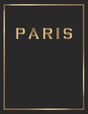 Paris: Gold and Black Decorative Book - Perfect... 1699686963 Book Cover