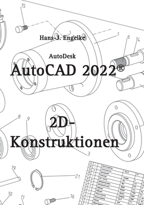 AutoCAD 2022 2D-Konstruktionen [German] 3754336584 Book Cover