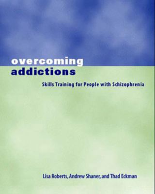 Overcoming Addictions: Skills Training for Peop... 0393702995 Book Cover