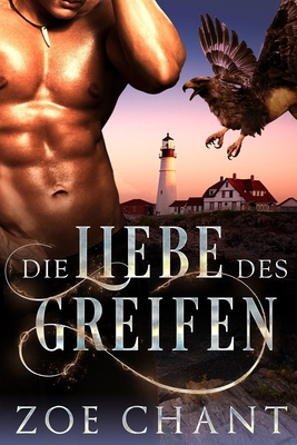 Die Liebe des Greifen [German] B09SHF66FN Book Cover