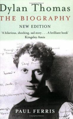 Dylan Thomas : The Biography 0753810832 Book Cover