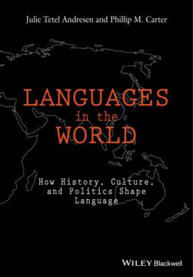 Languages in the World: How History, Culture, a... 1118531256 Book Cover