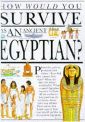 How Would You Survive As an Ancient Egyptian? 0749635045 Book Cover