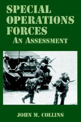 Special Operations Forces: An Assessment 1410223140 Book Cover