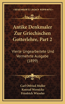 Antike Denkmaler Zur Griechischen Gotterlehre, ... [German] 1167773284 Book Cover