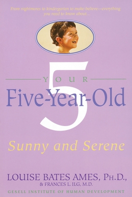 Your Five-Year-Old: Sunny and Serene 0440506735 Book Cover