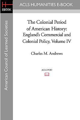 The Colonial Period of American History: Englan... 159740568X Book Cover