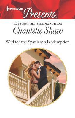 Wed for the Spaniard's Redemption 1335478477 Book Cover