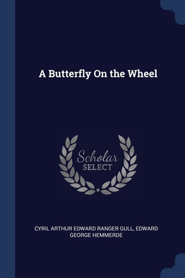 A Butterfly On the Wheel 1376389479 Book Cover