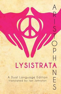 Aristophanes' Lysistrata: A Dual Language Edition 1940997976 Book Cover