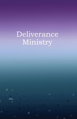 Deliverance Ministry B0FW8N97QC Book Cover