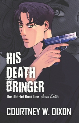 His Death Bringer - Special Edition B0C9SHFWXP Book Cover