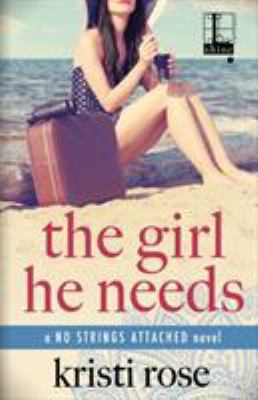 The Girl He Needs 1601839723 Book Cover