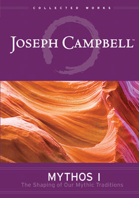 Joseph Campbell: Mythos I - Shaping Of Our Myth... B000PUB2AC Book Cover