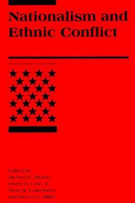 Nationalism and Ethnic Conflict 0262522241 Book Cover