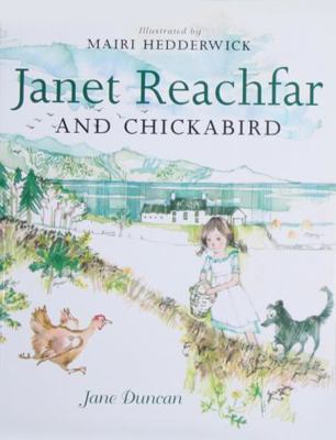 Janet Reachfar and Chickabird 1841582085 Book Cover