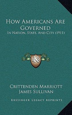 How Americans Are Governed: In Nation, State, a... 1165045915 Book Cover