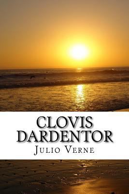 Clovis Dardentor (Spanish) Edition [Spanish] 1548310638 Book Cover