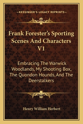 Frank Forester's Sporting Scenes And Characters... 1163797847 Book Cover