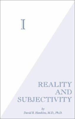 I: Reality and Subjectivity 0971500711 Book Cover