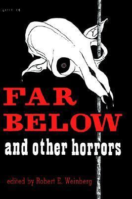 Far Below and Other Horrors from the Pulps 0913960055 Book Cover