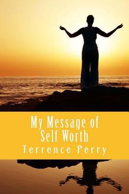 My Message of Self Worth: I Am Good Enough, You... 1539803961 Book Cover