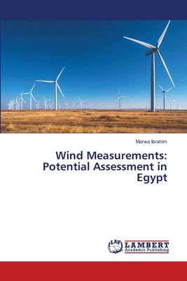 Wind Measurements: Potential Assessment in Egypt 6209250351 Book Cover