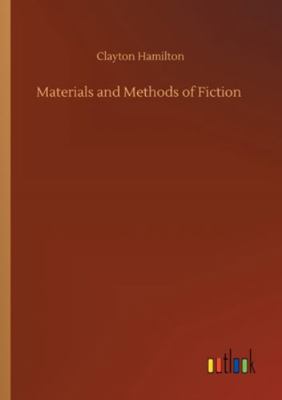Materials and Methods of Fiction 3752322616 Book Cover