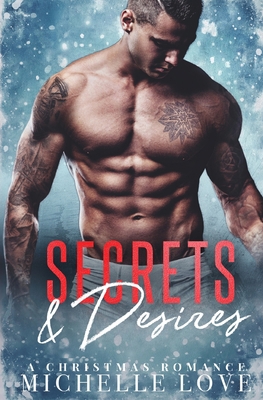 Secrets & Desires: A Christmas Romance 1648080944 Book Cover